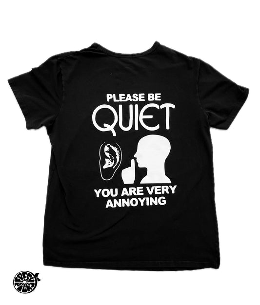 Upcycled Please Be Quiet Black Funny T-shirt | Size Medium | One-of-a-Kind